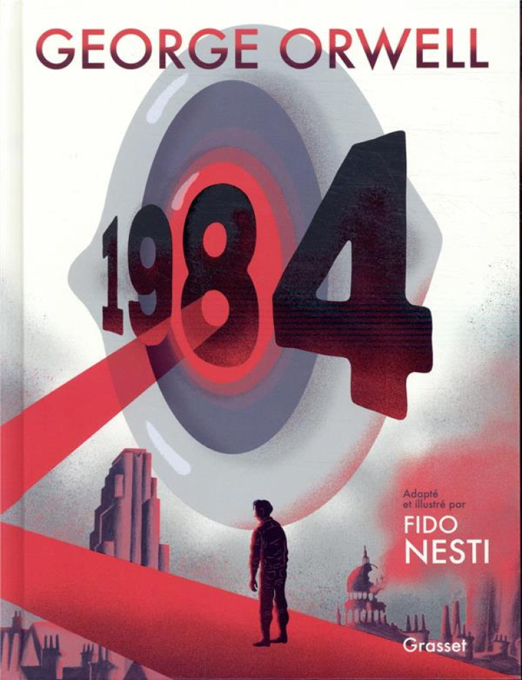 1984 - ROMAN GRAPHIQUE - ORWELL/NESTI - GRASSET