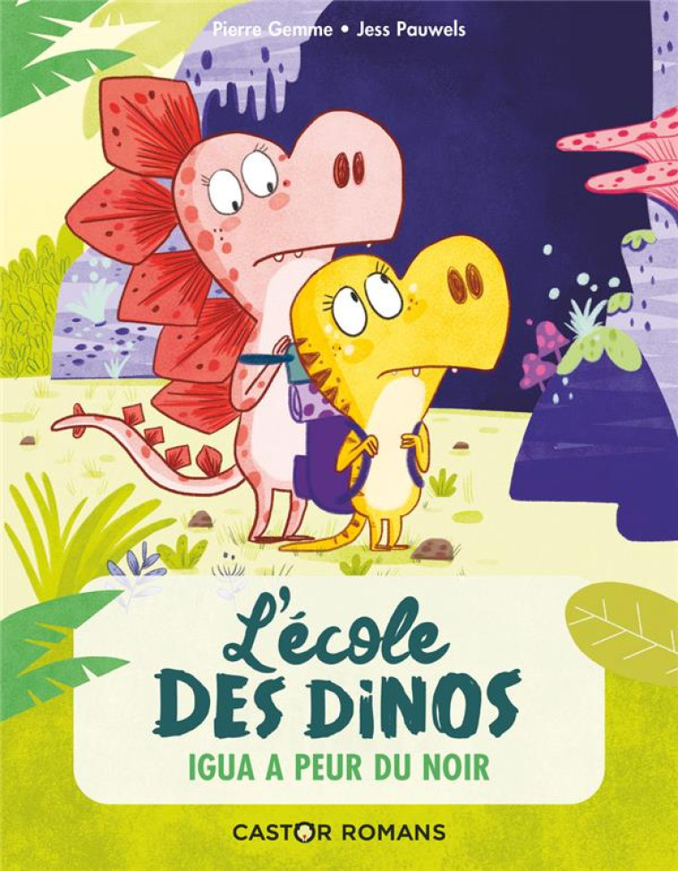 L-ECOLE DES DINOS - T07 - IGUA A PEUR DU NOIR - GEMME/PAUWELS - FLAMMARION