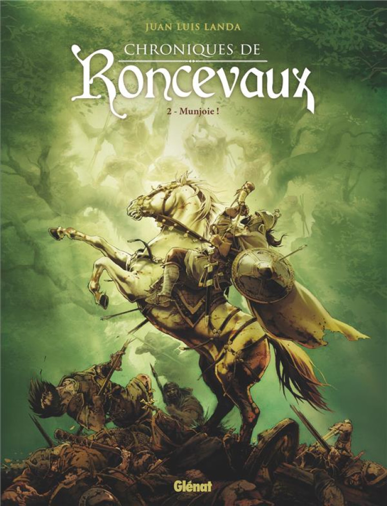 CHRONIQUES DE RONCEVAUX - TOME 02 - MUNJOIE ! - LANDA JUAN LUIS - GLENAT