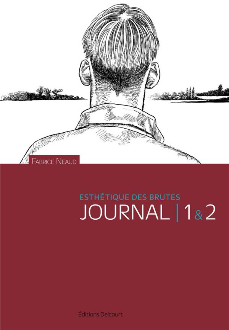 JOURNAL T01 ET T02 - NEAUD FABRICE - DELCOURT