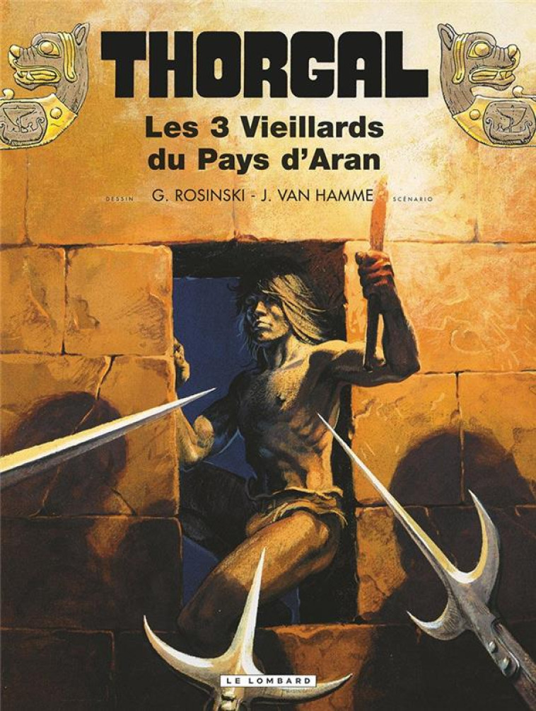 THORGAL - TOME 3 - LES TROIS VIEILLARDS DU PAYS D'ARAN REED NOUVELLES COULEURS - ROSINSKI GRZEGORZ - LOMBARD