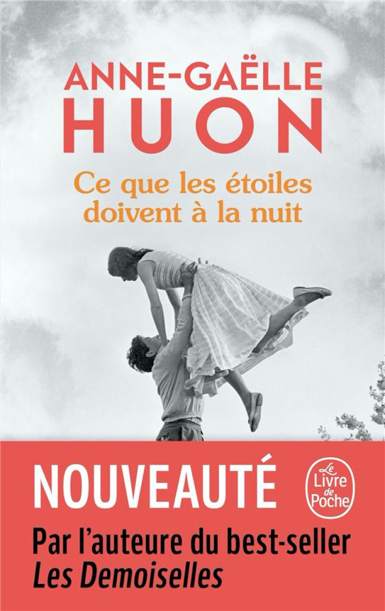 CE QUE LES ETOILES DOIVENT A LA NUIT - HUON ANNE-GAELLE - LGF/Livre de Poche