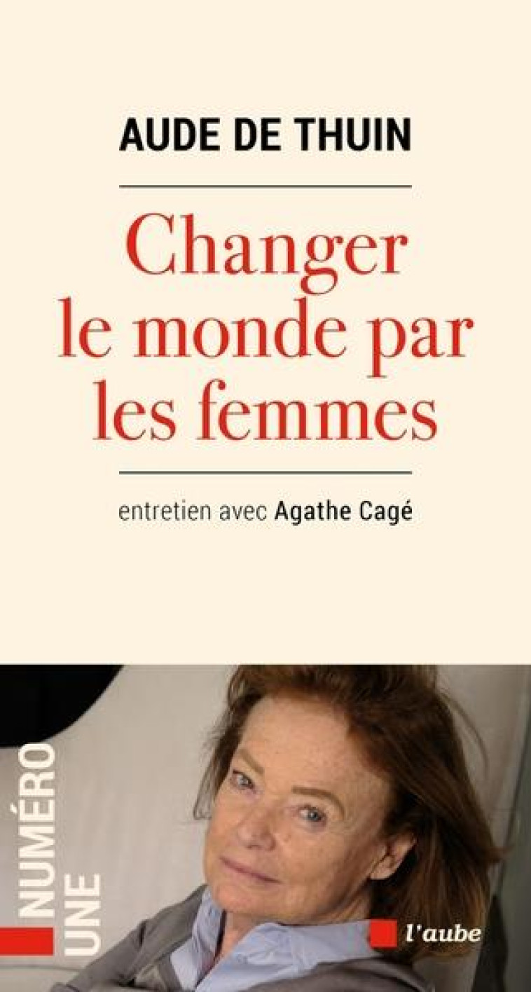 CHANGER LE MONDE PAR LES FEMMES - THUIN (DE)/CAGE - AUBE NOUVELLE