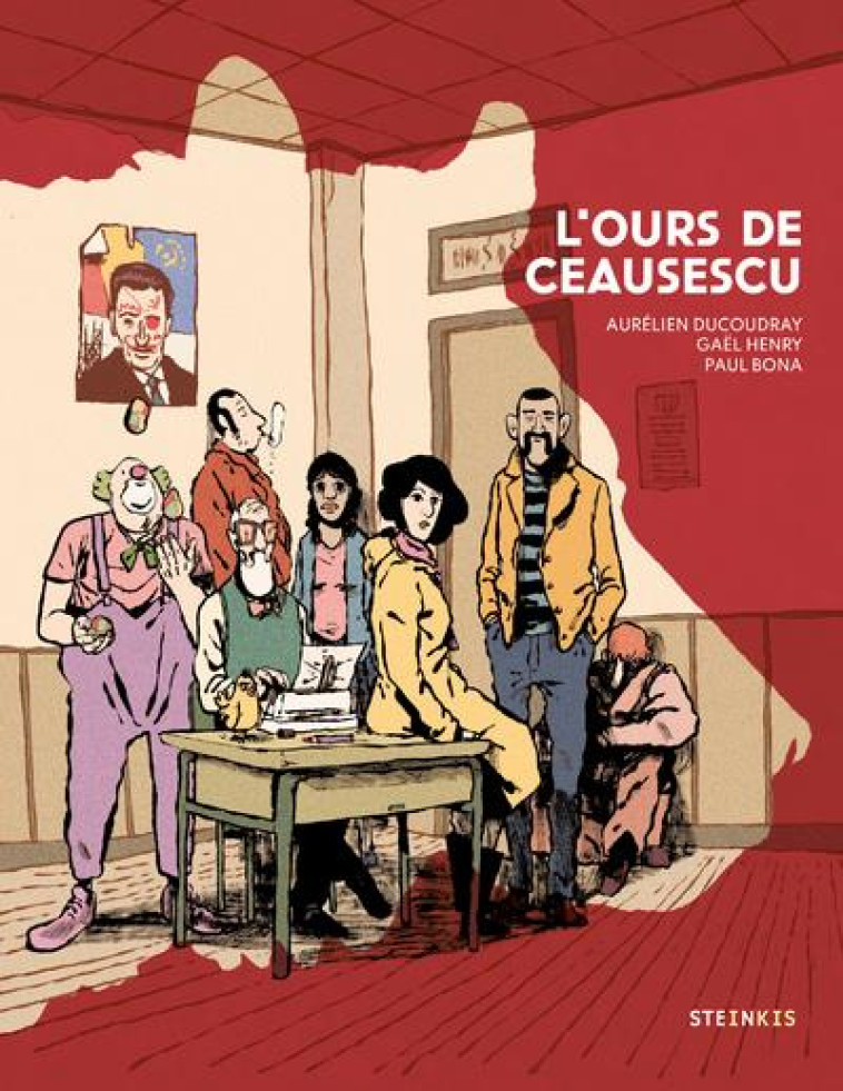 L-OURS DE CEAUSESCU - DUCOUDRAY/HENRY/BONA - STEINKIS