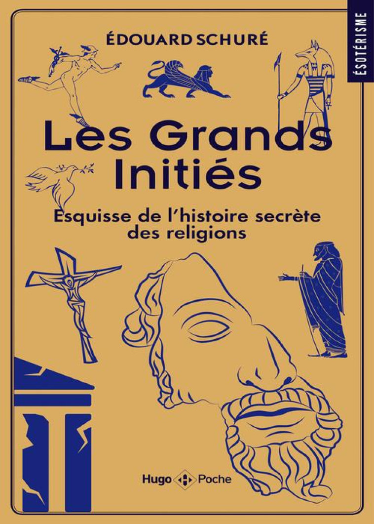 LES GRANDS INITIES - SCHURE EDOUARD - HUGO JEUNESSE