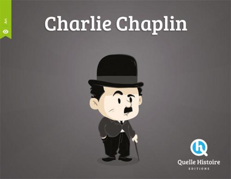 CHARLIE CHAPLIN - BRUNO WENNAGEL - Quelle histoire