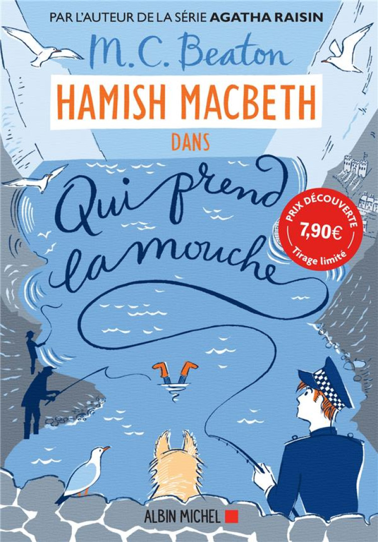 HAMISH MACBETH 1 - QUI PREND LA MOUCHE (PRIX DECOUVERTE) - BEATON M. C. - ALBIN MICHEL