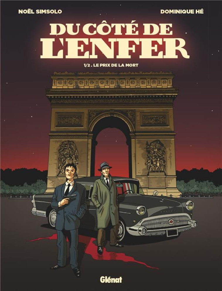 DU COTE DE L-ENFER - TOME 01 - LE PRIX DE LA MORT - SIMSOLO/HE - GLENAT