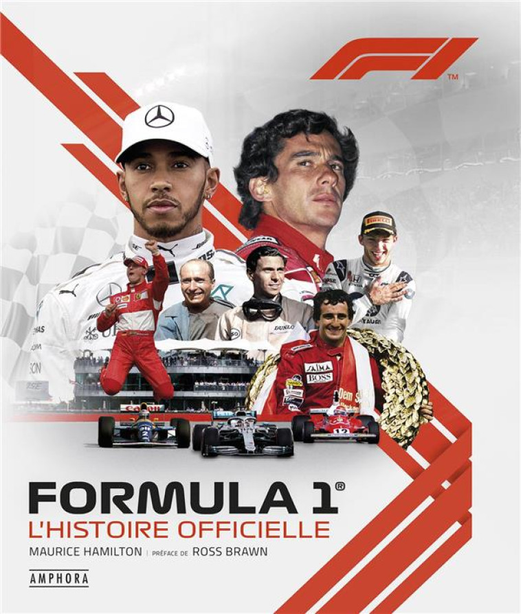 FORMULA 1, L-HISTOIRE OFFICIELLE NED - NOUVELLE EDITION AUGMENTEE - HAMILTON MAURICE - AMPHORA