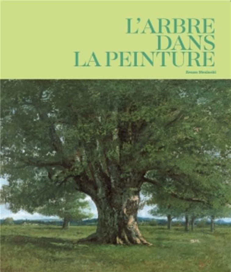 L-ARBRE DANS LA PEINTURE - MEZINSKI ZENON - CITADELLES