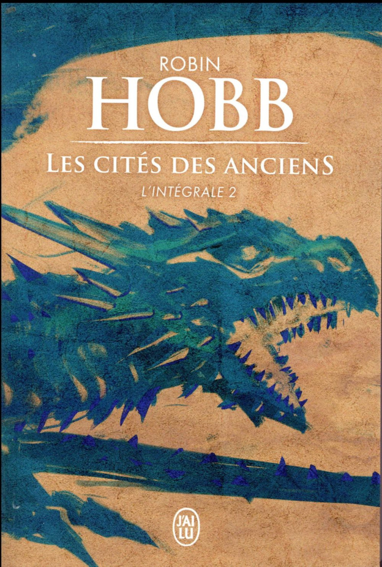 LES CITES DES ANCIENS - L-INTEGRALE, 2 - HOBB ROBIN - J'AI LU