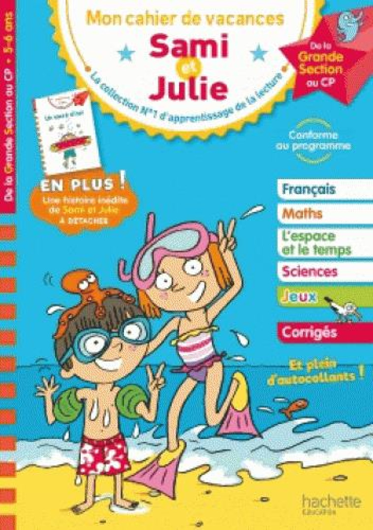 SAMI ET JULIE - DE LA GRANDE SECTION AU CP - CAHIER DE VACANCES 2022 - BONTE/NEUMAYER/RAZET - HACHETTE