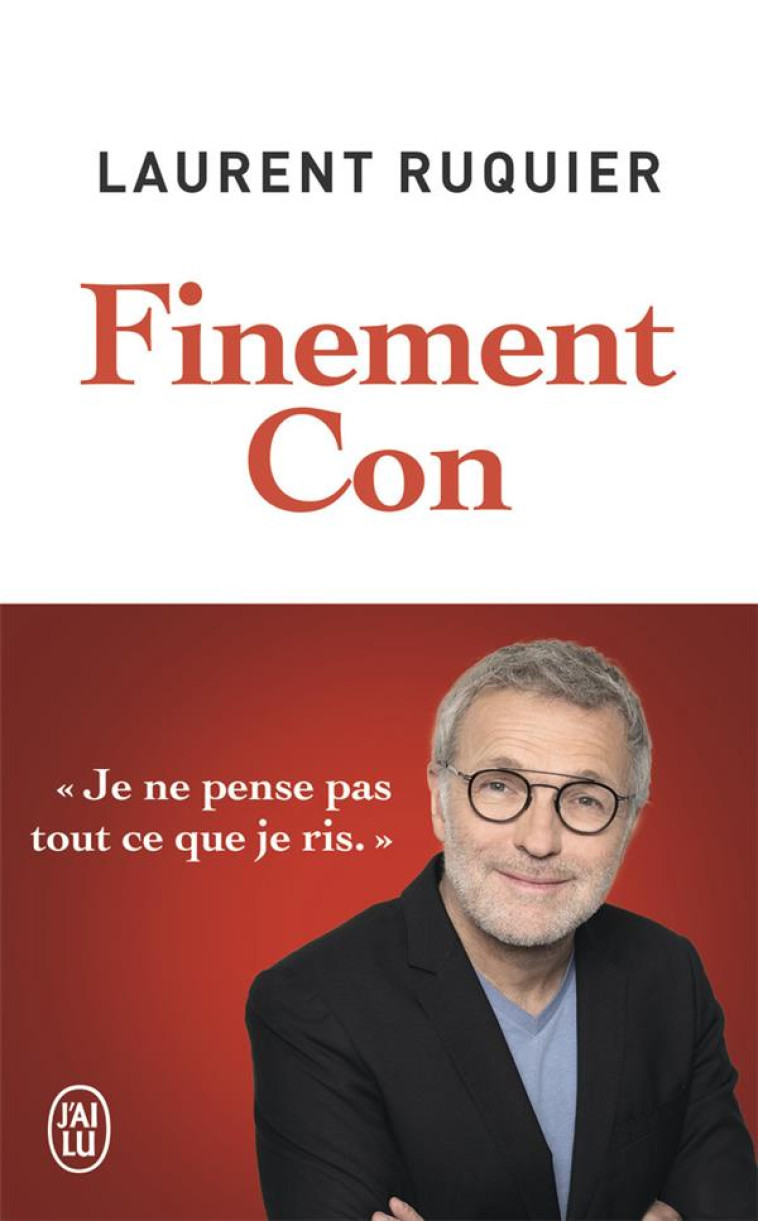 FINEMENT CON - RUQUIER LAURENT - J'AI LU