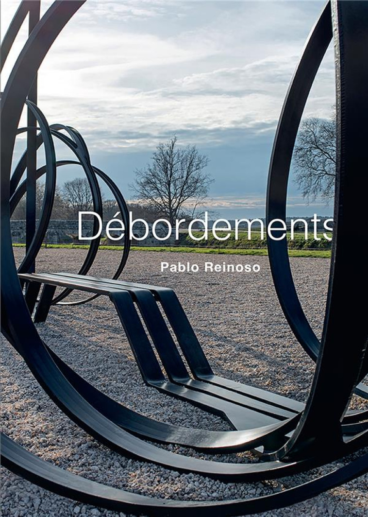 PABLO REINOSO - DEBORDEMENTS - MERCOYROL/BARDIN - IN FINE