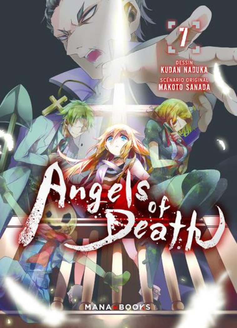 MANGA/ANGELS OF DEATH - ANGELS OF DEATH T07 - SANADA/NAKUKA - MANA BOOKS