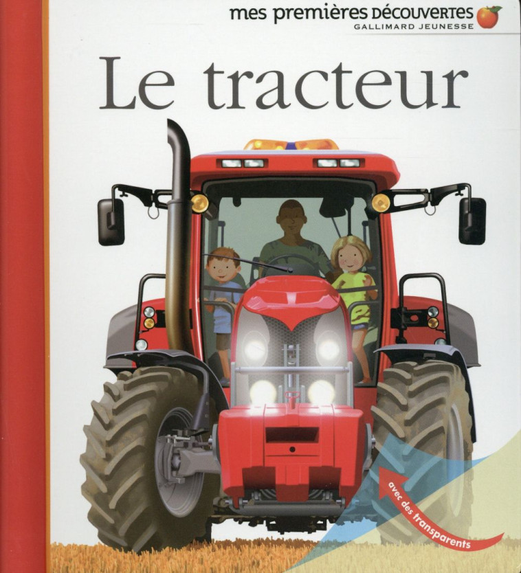 LE TRACTEUR - VALAT/REBUFELLO - Gallimard-Jeunesse