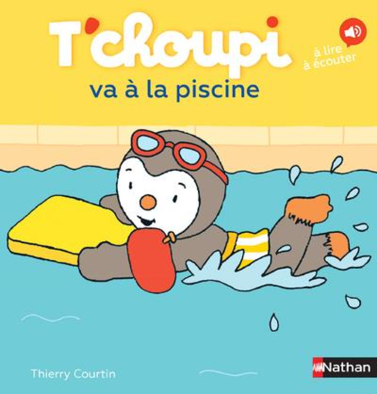 T-CHOUPI VA A LA PISCINE - VOL40 - COURTIN THIERRY - CLE INTERNAT