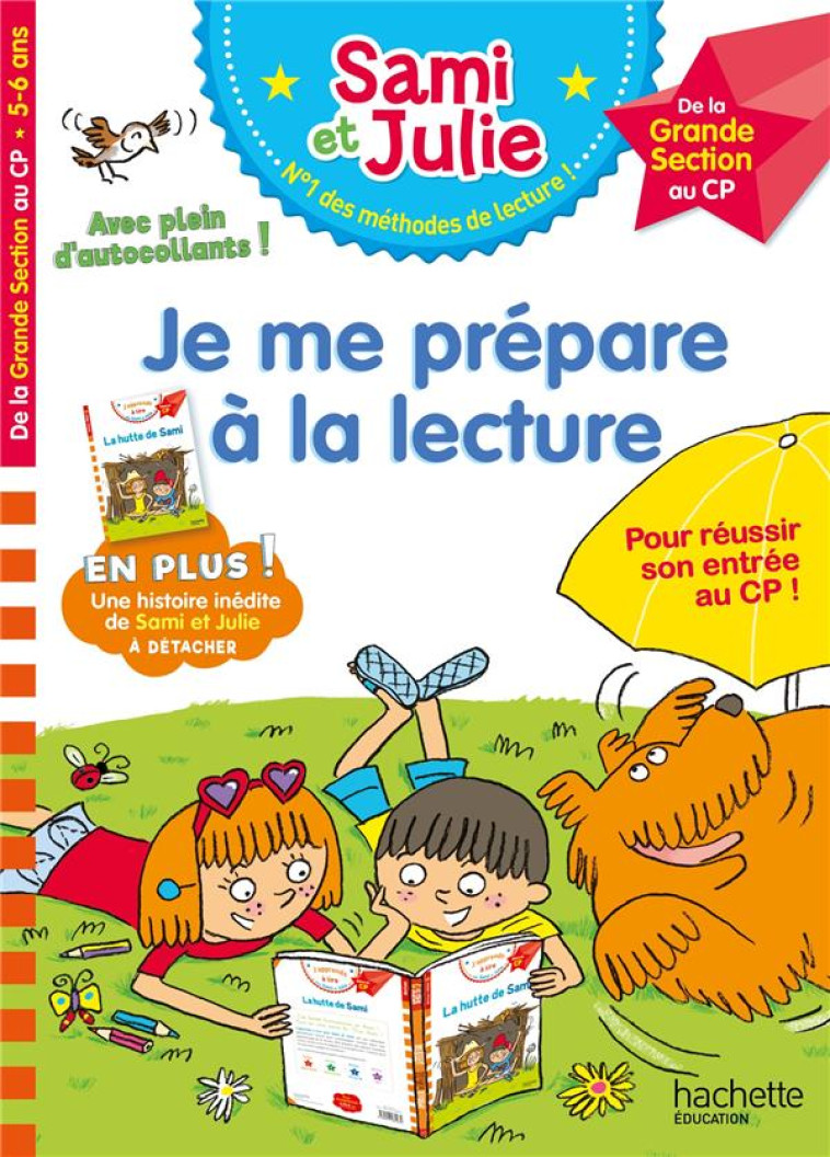 SAMI ET JULIE - JE ME PREPARE A LA LECTURE DE LA GRANDE SECTION AU CP - CAHIER DE VACANCES 2022 - BONTE/ALBERTIN - HACHETTE