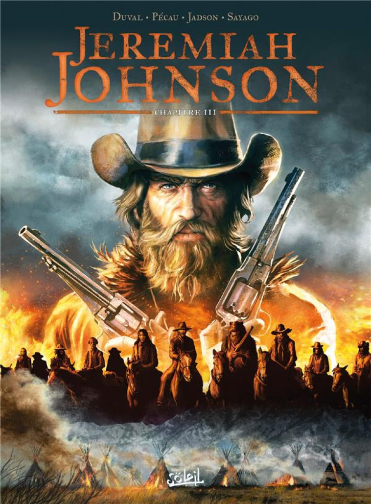 JEREMIAH JOHNSON - T03 - JEREMIAH JOHNSON CHAPITRE 3 - DUVAL/PECAU/JADSON - Soleil Productions