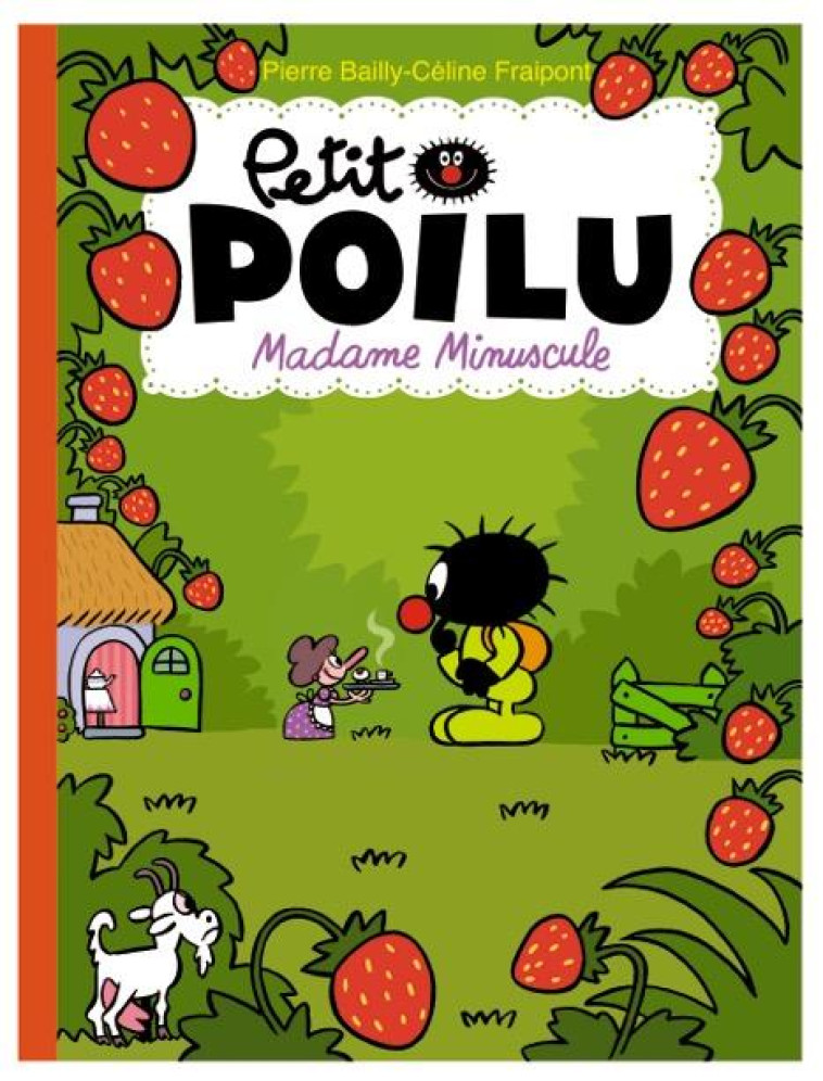 PETIT POILU - TOME 20 - MADAME MINUSCULE - FRAIPONT CELINE - Dupuis