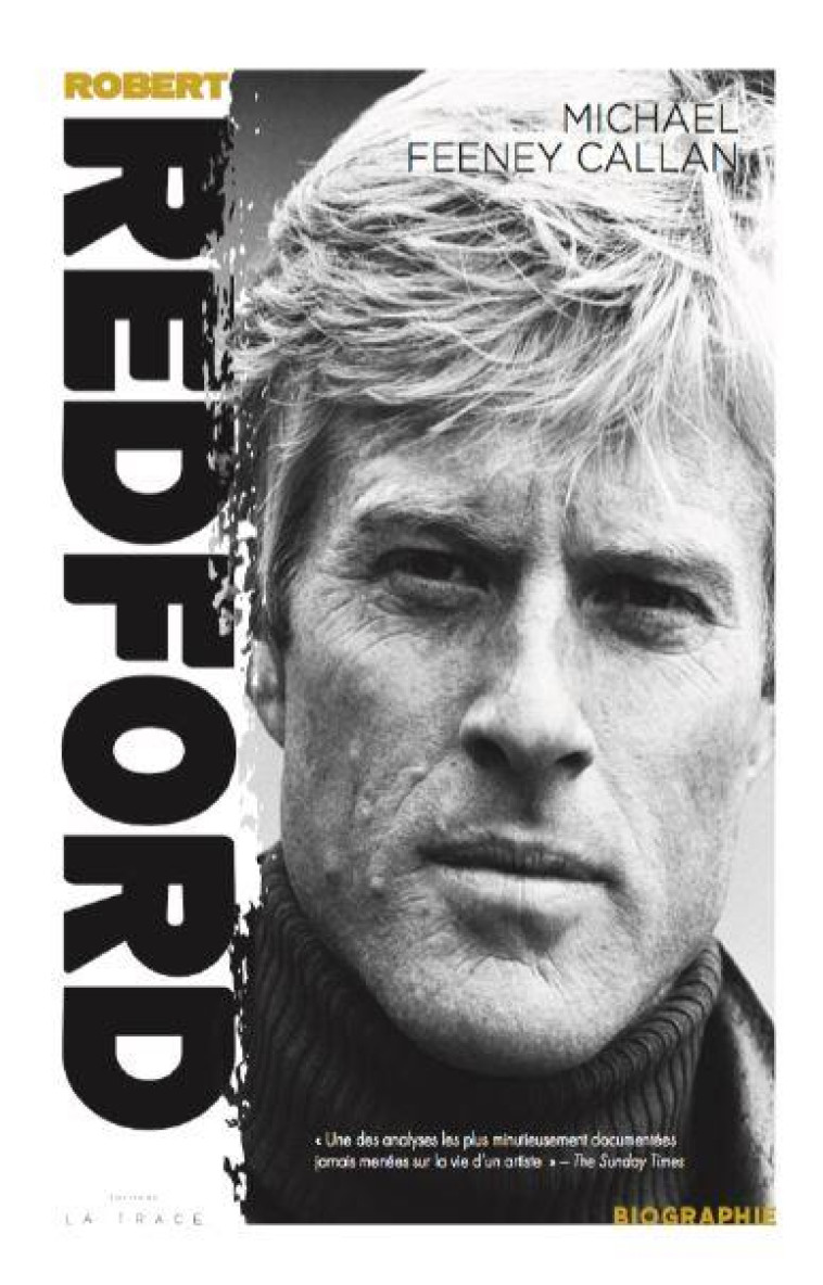 ROBERT REDFORD - BIOGRAPHIE - FEENEY CALLAN M. - LA TRACE