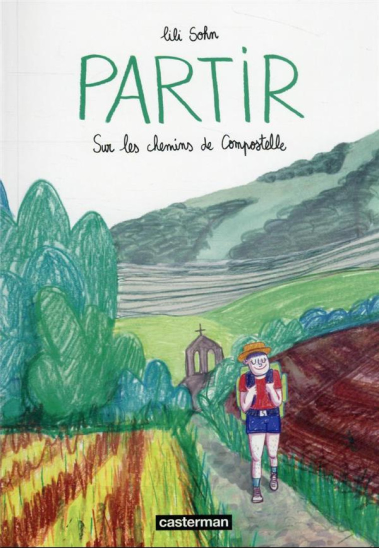 PARTIR - SUR LES CHEMINS DE COMPOSTELLE - SOHN/SOHN LILI - CASTERMAN