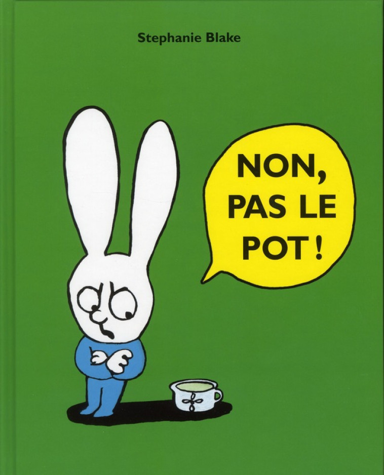 NON, PAS LE POT ! - BLAKE STEPHANIE - EDL