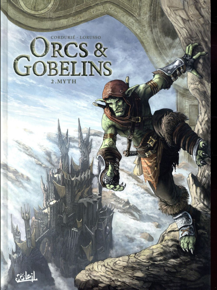 LES TERRES D'ARRAN - ORCS ET GOBELINS - ORCS ET GOBELINS T02 - MYTH - DIGIKORE STUDIOS - Soleil Productions