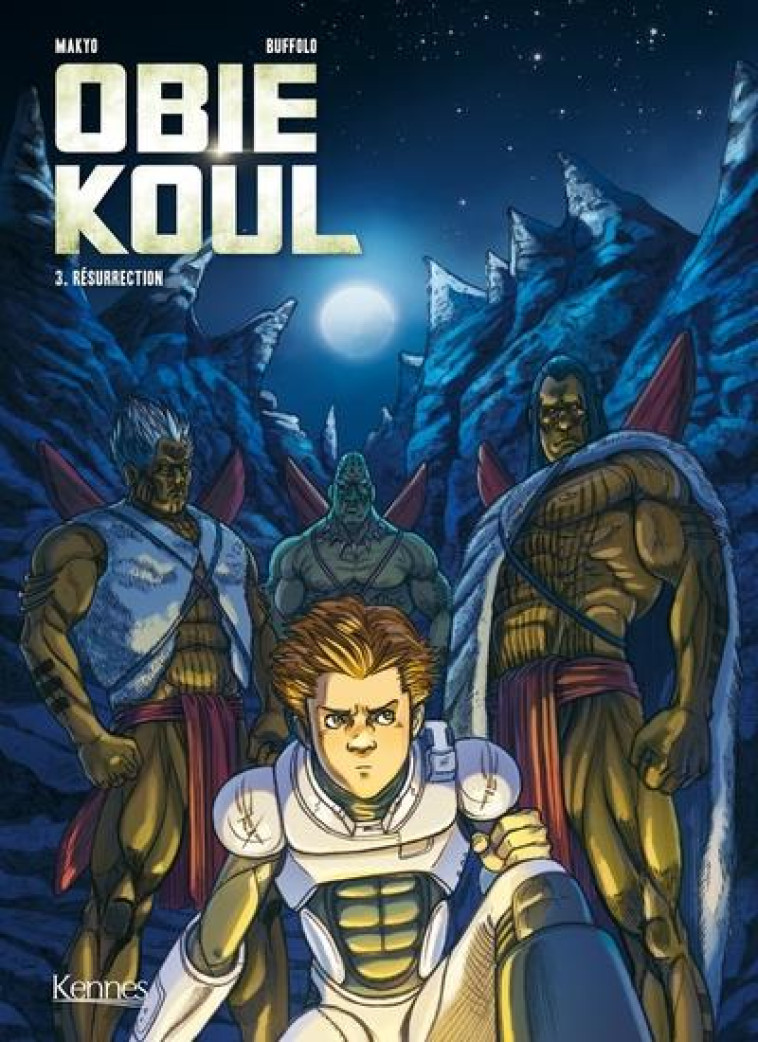 OBIE KOUL T03 - RESURRECTION - MAKYO/BUFFOLO - KENNES EDITIONS