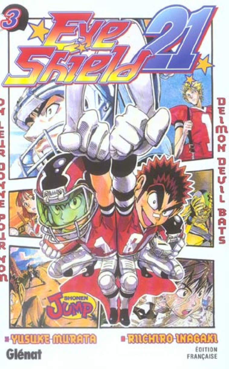 EYESHIELD 21 - TOME 03 - ON LEUR DONNE POUR NOM DEIMON DEVIL BATS - INAGAKI/MURATA - Glénat