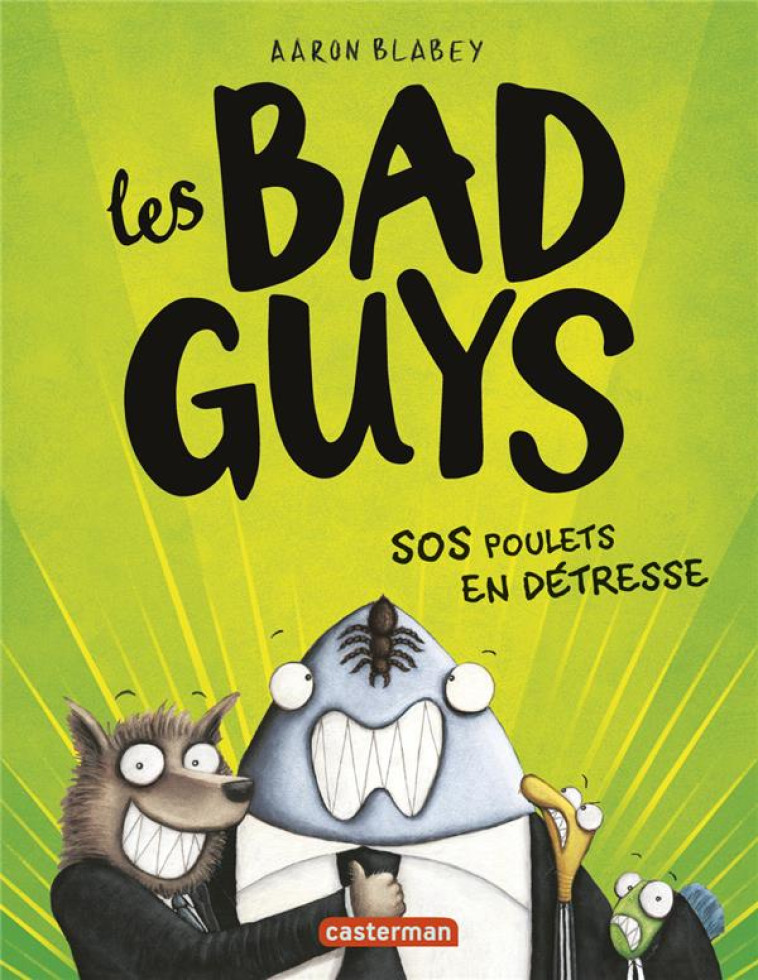 LES BAD GUYS - T02 - SOS POULETS EN DETRESSE - BLABEY/MITCHELL - CASTERMAN