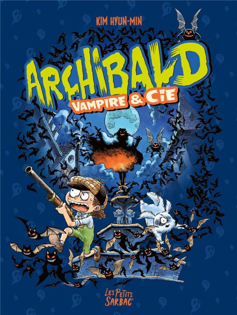 ARCHIBALD - L'INTEGRALE - VOL02 - TOMES 4 ET 5 - DAVID MELISSA - SARBACANE