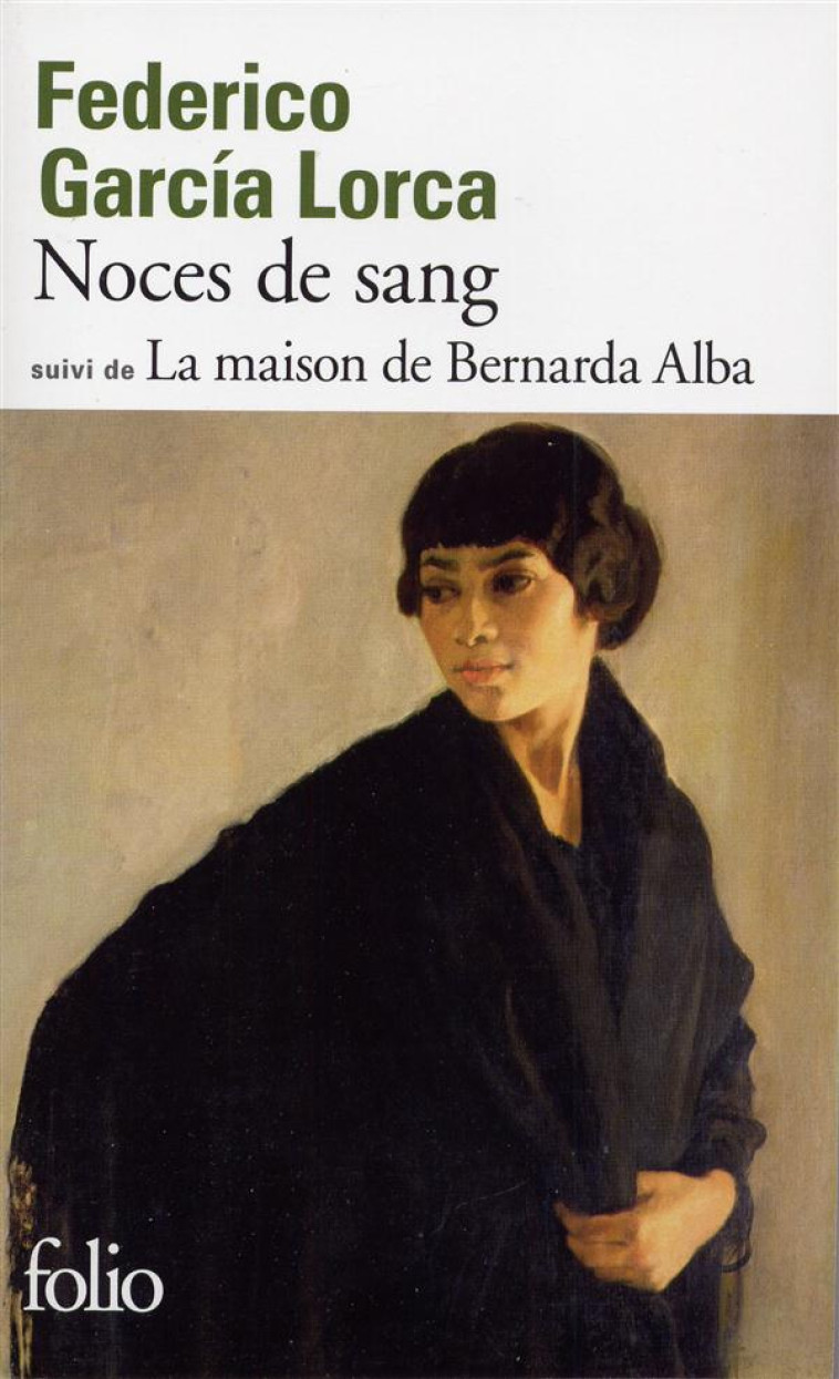 NOCES DE SANG/LA MAISON DE BERNARDA ALBA - GARCIA LORCA - GALLIMARD