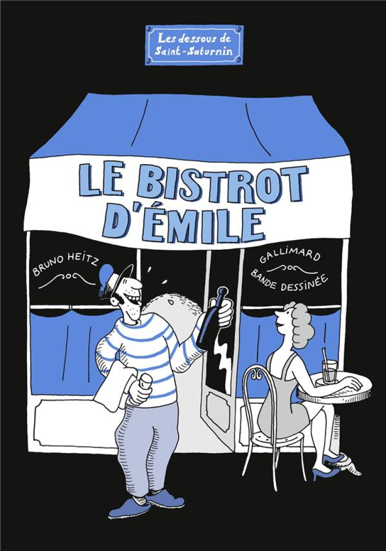 LE BISTROT D'EMILE - HEITZ BRUNO - GALLIMARD