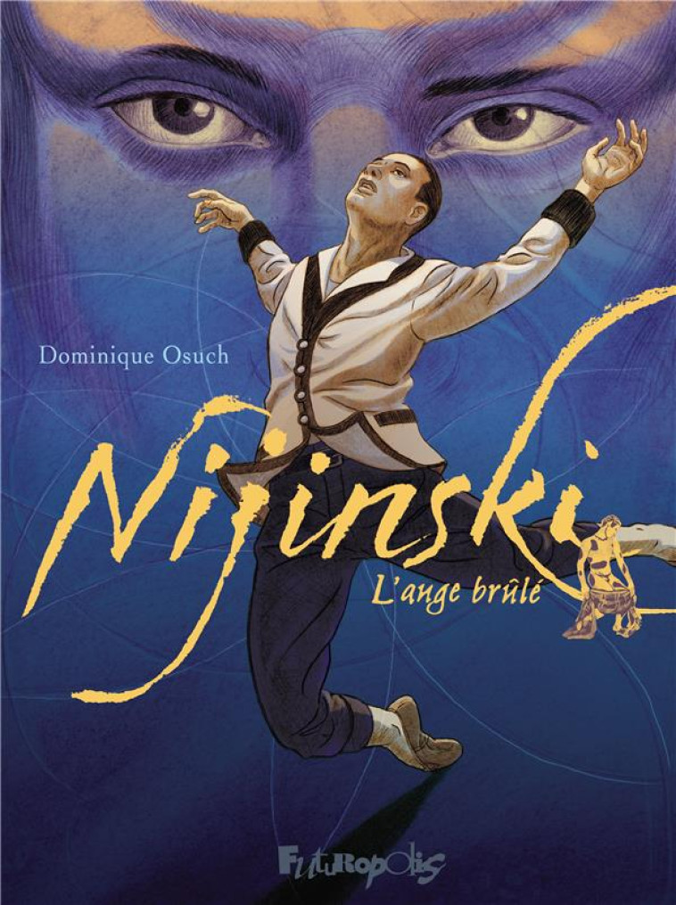 NIJINSKI, L'ANGE BRULE - OSUCH DOMINIQUE - GALLISOL