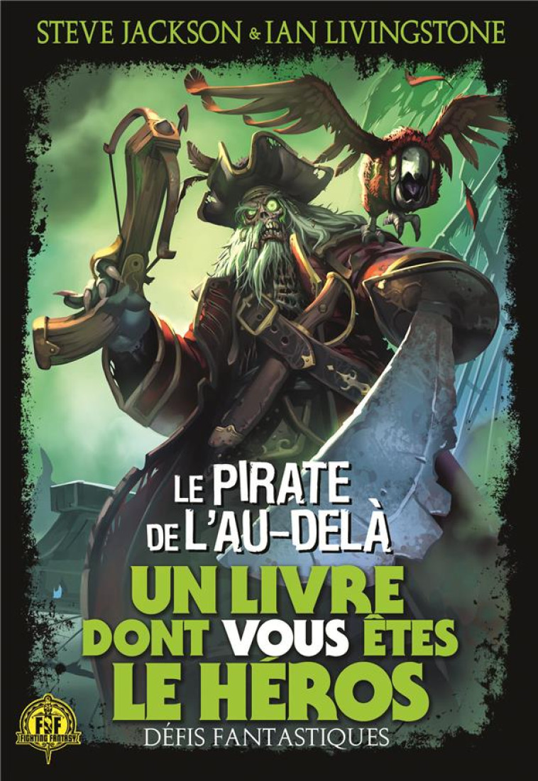 DEFIS FANTASTIQUES - T19 - LE PIRATE DE L'AU-DELA - JACKSON/GREEN/HOUGH - GALLIMARD