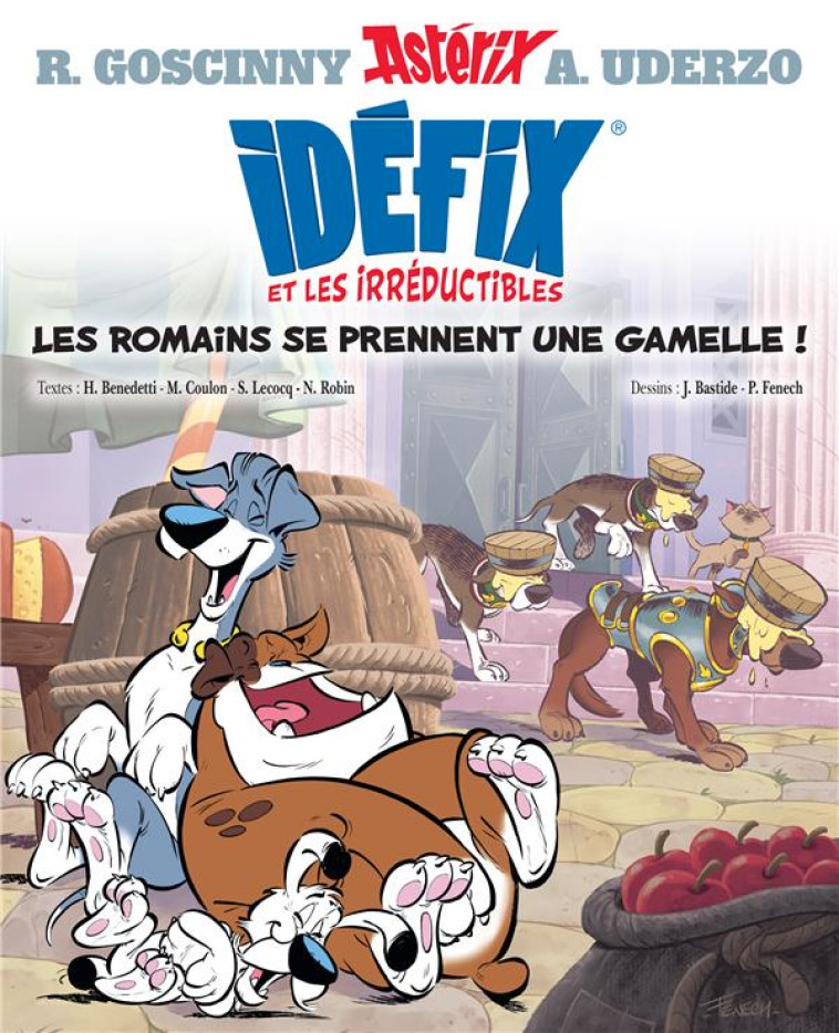 IDEFIX ET LES IRREDUCTIBLES - T02 - IDEFIX ET LES IRREDUCTIBLES - LES ROMAINS SE PRENNENT UNE GAMELL - GOSCINNY/UDERZO - Albert René (Editions)