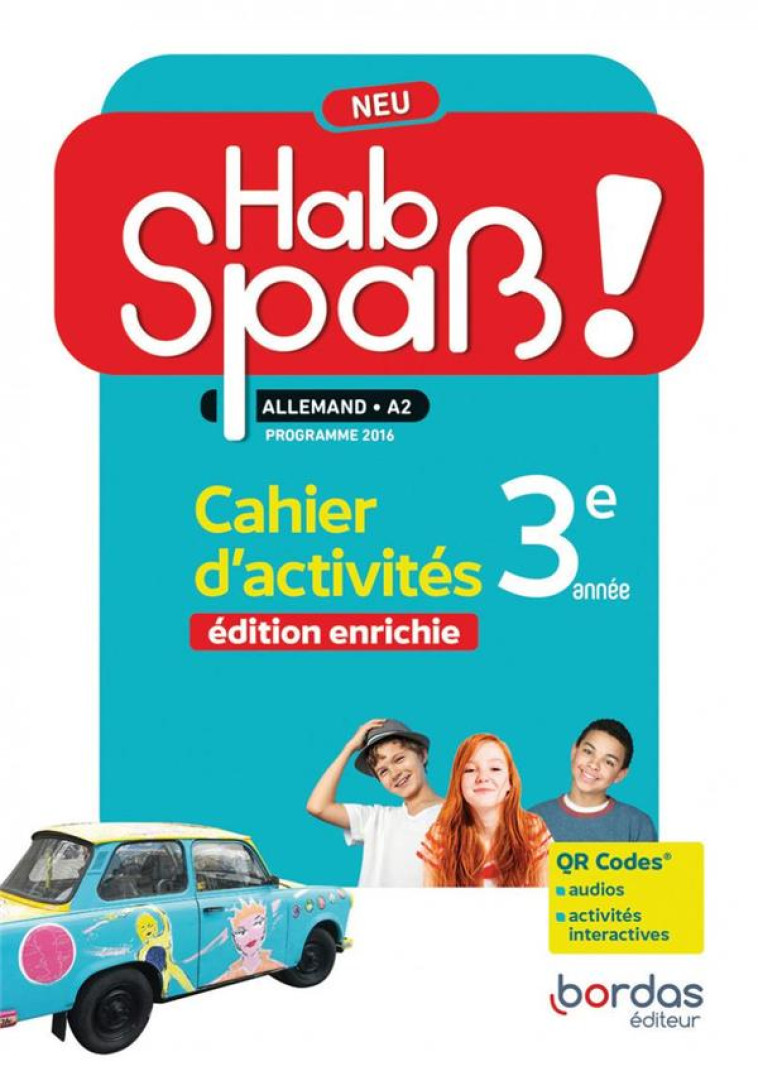 HAB'SPASS ! NEU - ALLEMAND 3EME ANNEE - 2022 - CAHIER - ELEVE - LANSEL/BALLY/CAMHAJI - BORDAS