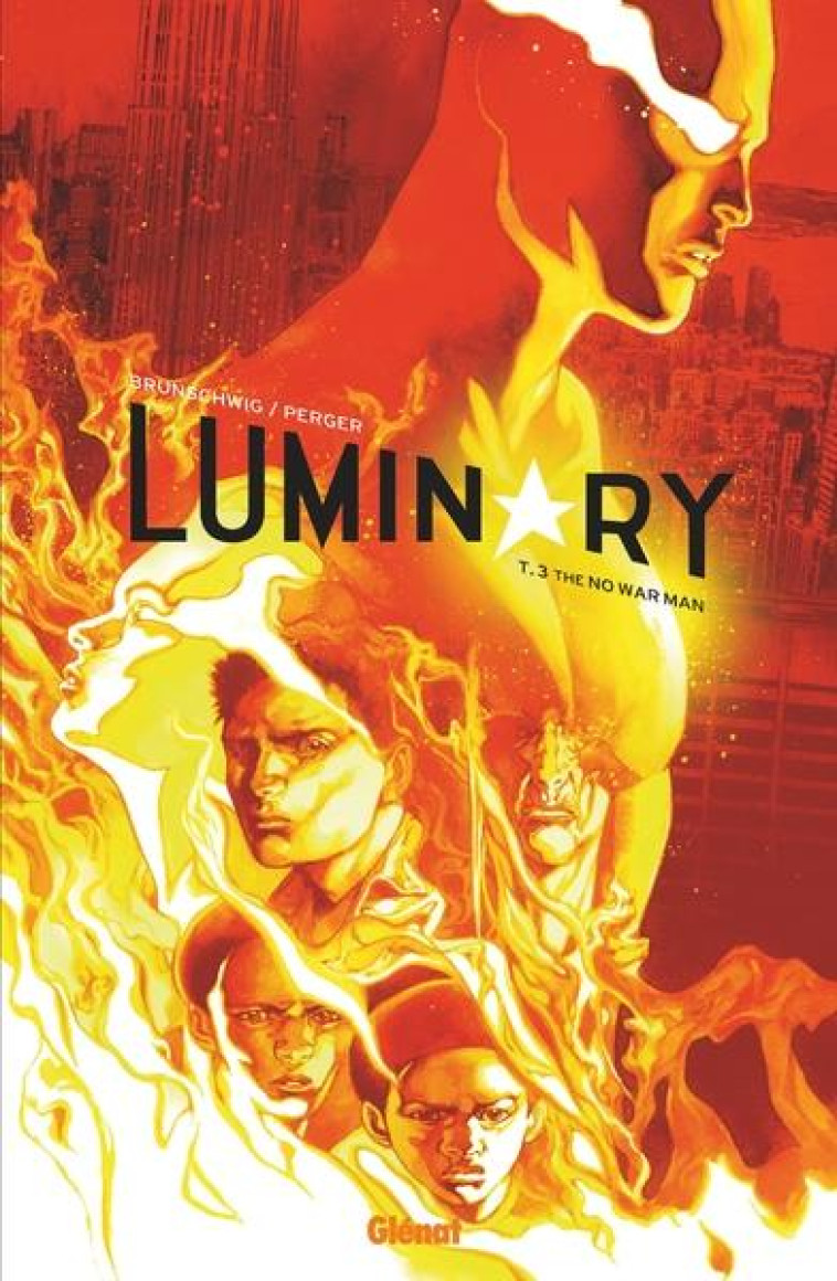 LUMINARY - TOME 03 - THE NO WAR MAN - BRUNSCHWIG/PERGER - GLENAT