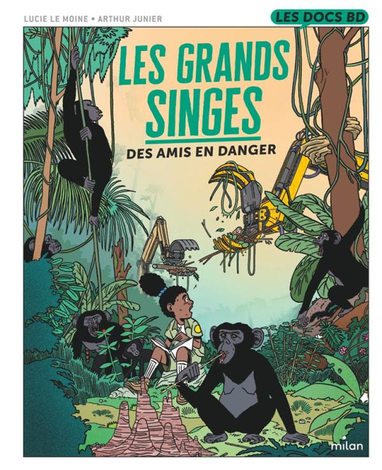 LES GRANDS SINGES - DES AMIS EN DANGER - LE MOINE/JUNIER - MILAN