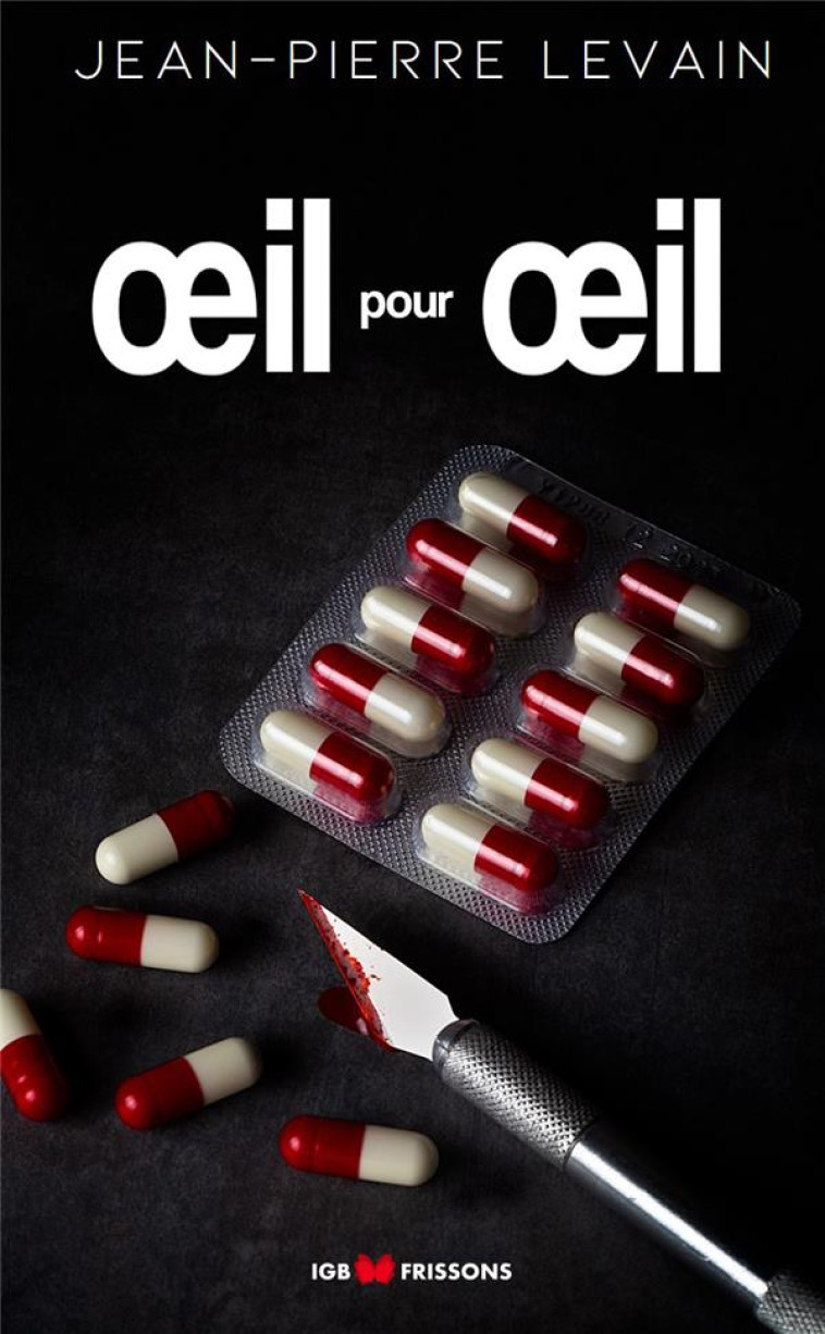 OEIL POUR OEIL - LEVAIN JEAN-PIERRE - NC