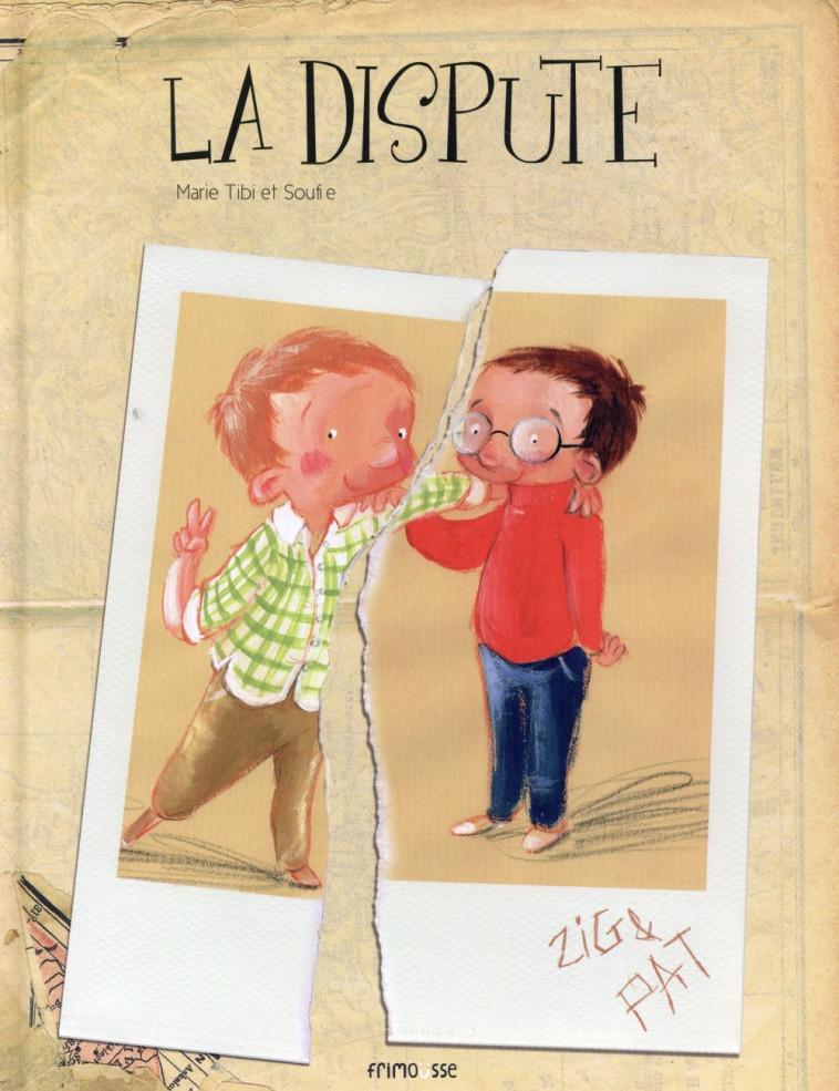 LA DISPUTE - TIBI/SOUFIE - Frimousse