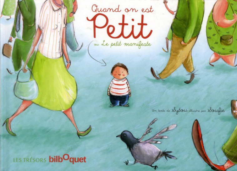 QUAND ON EST PETIT OU LE PETIT MANIFESTE - SYTOU - BILBOQUET VINEU