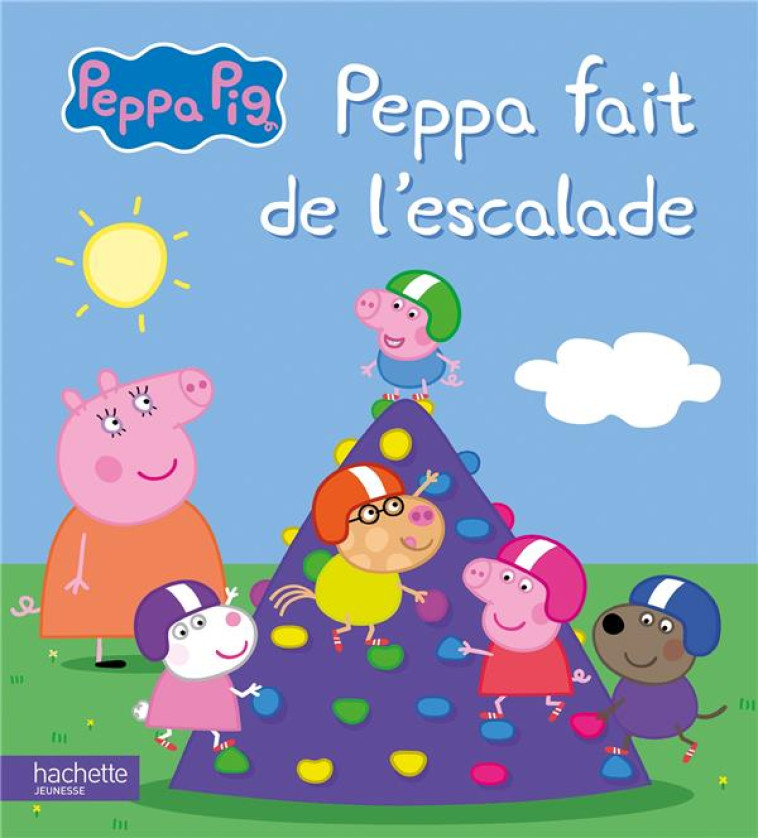 PEPPA PIG - PEPPA FAIT DE L'ESCALADE - XXX - HACHETTE