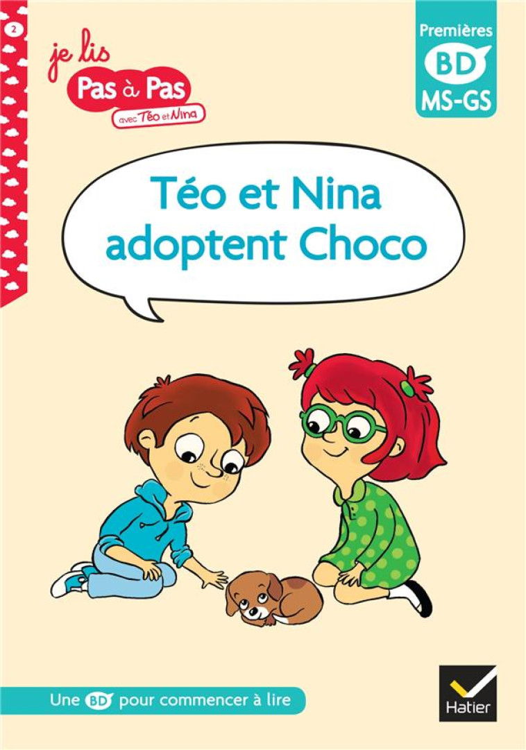 TEO ET NINA ADOPTENT CHOCO, MS-GS - CHAVIGNY/BARET - HATIER SCOLAIRE