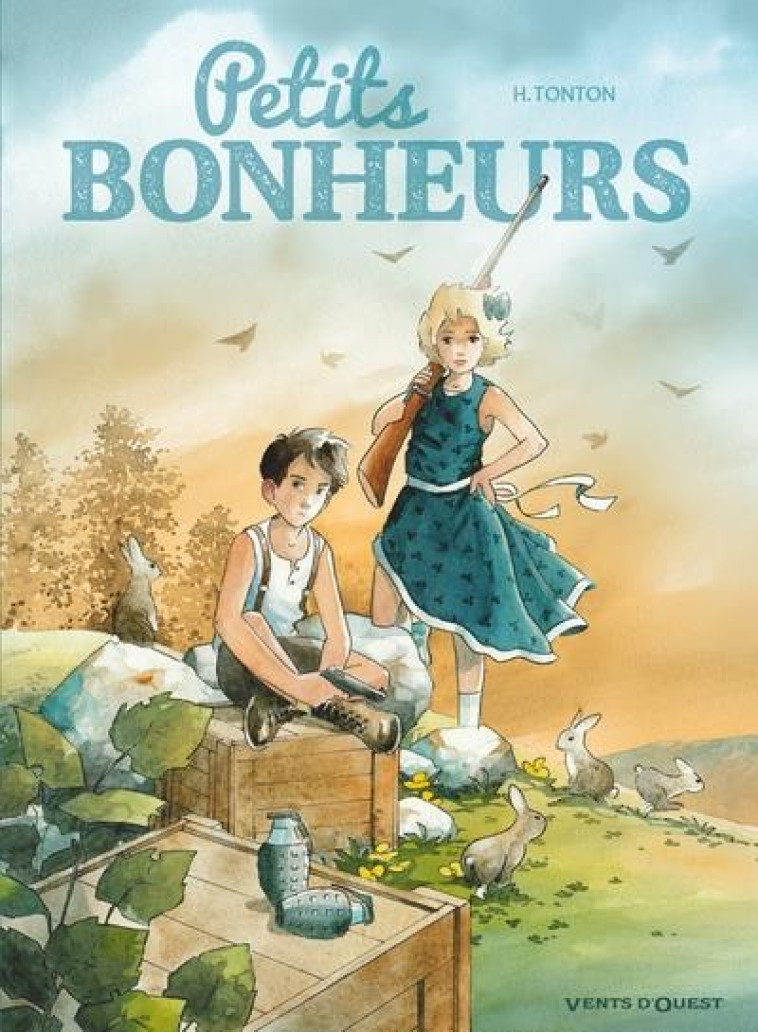 PETITS BONHEURS - INTEGRALE - H. TONTON - VENTS D'OUEST