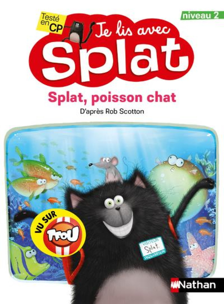 JE LIS AVEC SPLAT: SPLAT, POISSON-CHAT - NIVEAU 2 - SCOTTON ROB - CLE INTERNAT