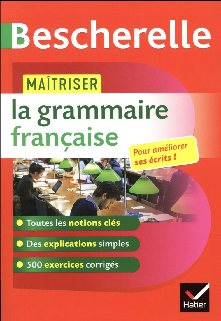 MAITRISER LA GRAMMAIRE FRANCAISE - UN OUVRAGE D'ENTRAINEMENT BESCHERELLE - DELIGNON-DELAUNAY - PERRON