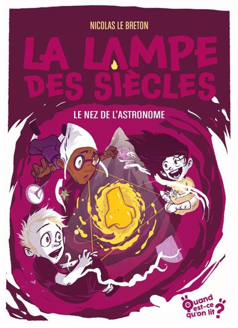 LA LAMPE DES SIECLES - TOME 5 - LE NEZ DE L'ASTRONOME - LE BRETON/ZARIEL - BADASS