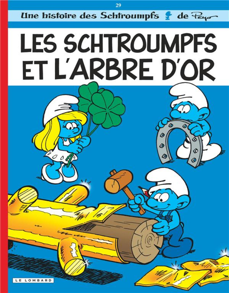 LES SCHTROUMPFS LOMBARD - TOME 29 - LES SCHTROUMPFS ET L'ARBRE D'OR - JOST ALAIN/GARRAY - LOMBARD